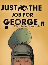 bokomslag Just the Job for George