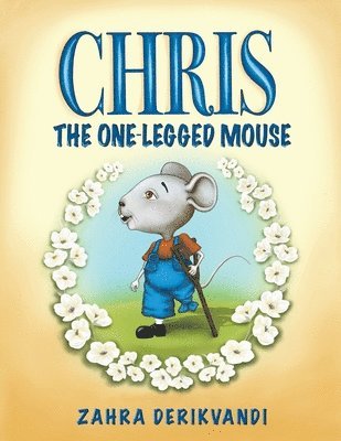 Chris the One-Legged Mouse 1