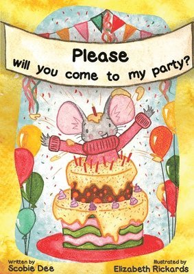 Please Will You Come to My Party? 1