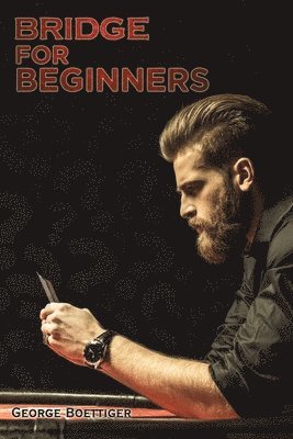 George Boettiger - Bridge for Beginners, Häftad