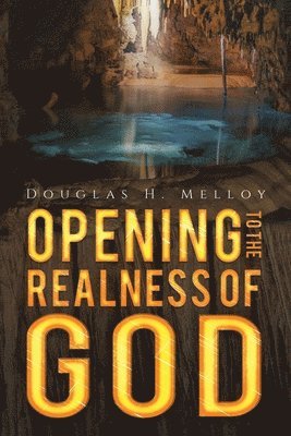 bokomslag Opening to the Realness of God