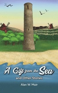 bokomslag Gift from the Sea and Other Stories