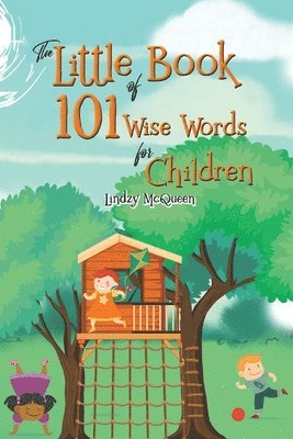 bokomslag The Little Book of 101 Wise Words for Children