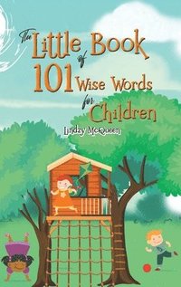 bokomslag The Little Book of 101 Wise Words for Children