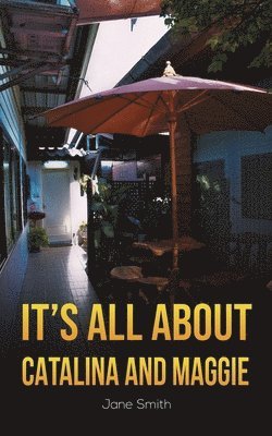 Jane Smith - It's All About Catalina and Maggie, Häftad