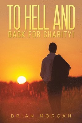 To Hell And Back For Charity! 1