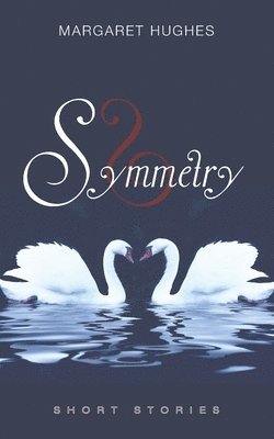 Margaret Hughes - Symmetry, Häftad