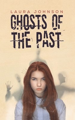 Laura Johnson - Ghosts of the Past, Häftad