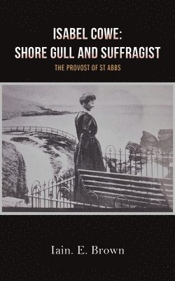 bokomslag Isabel Cowe: Shore Gull and Suffragist