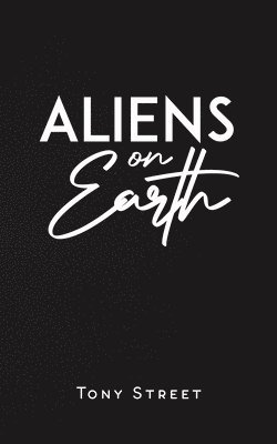 Aliens on Earth 1