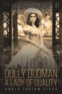 bokomslag Dolly Dudman - A Lady of Quality