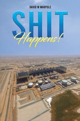 David W Marpole - Shit Happens!, Häftad