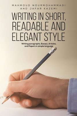 Writing in Short, Readable and Elegant Style 1
