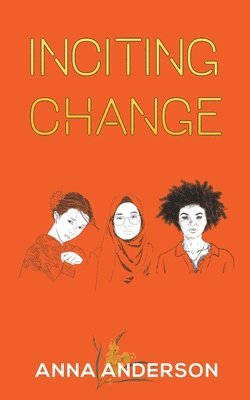 Anna Anderson - Inciting Change, Häftad