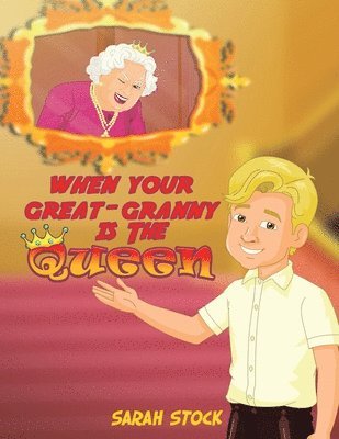 When Your Great-Granny Is the Queen 1