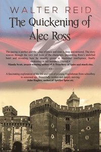 bokomslag The Quickening of Alec Ross