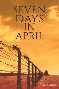 bokomslag Seven Days In April
