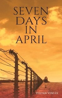 bokomslag Seven Days In April