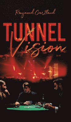 Tunnel Vision 1