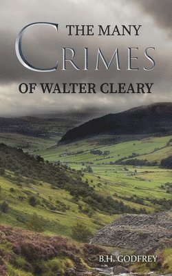 The Many Crimes of Walter Cleary 1