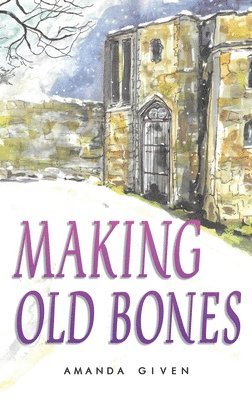 Making Old Bones 1