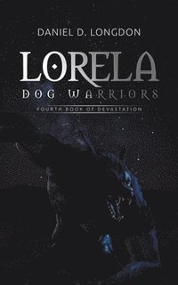bokomslag Lorela: Dog Warriors