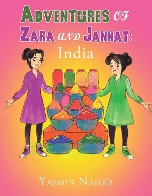 Adventures of Zara and Jannat: India 1
