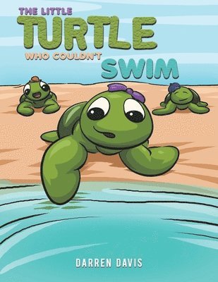 bokomslag The Little Turtle Who Couldn't Swim