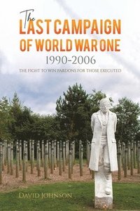 bokomslag The Last Campaign of World War One: 1990-2006