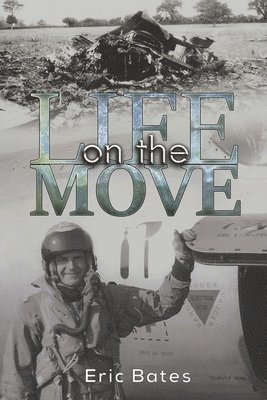 Eric Bates - Life on the Move, Häftad