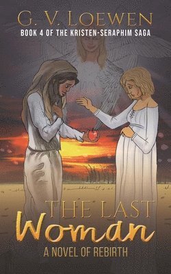 Last Woman-A Novel of Rebirth 1
