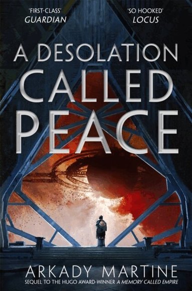 Arkady Martine - Desolation Called Peace, Häftad