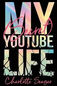 bokomslag My [Secret] YouTube Life