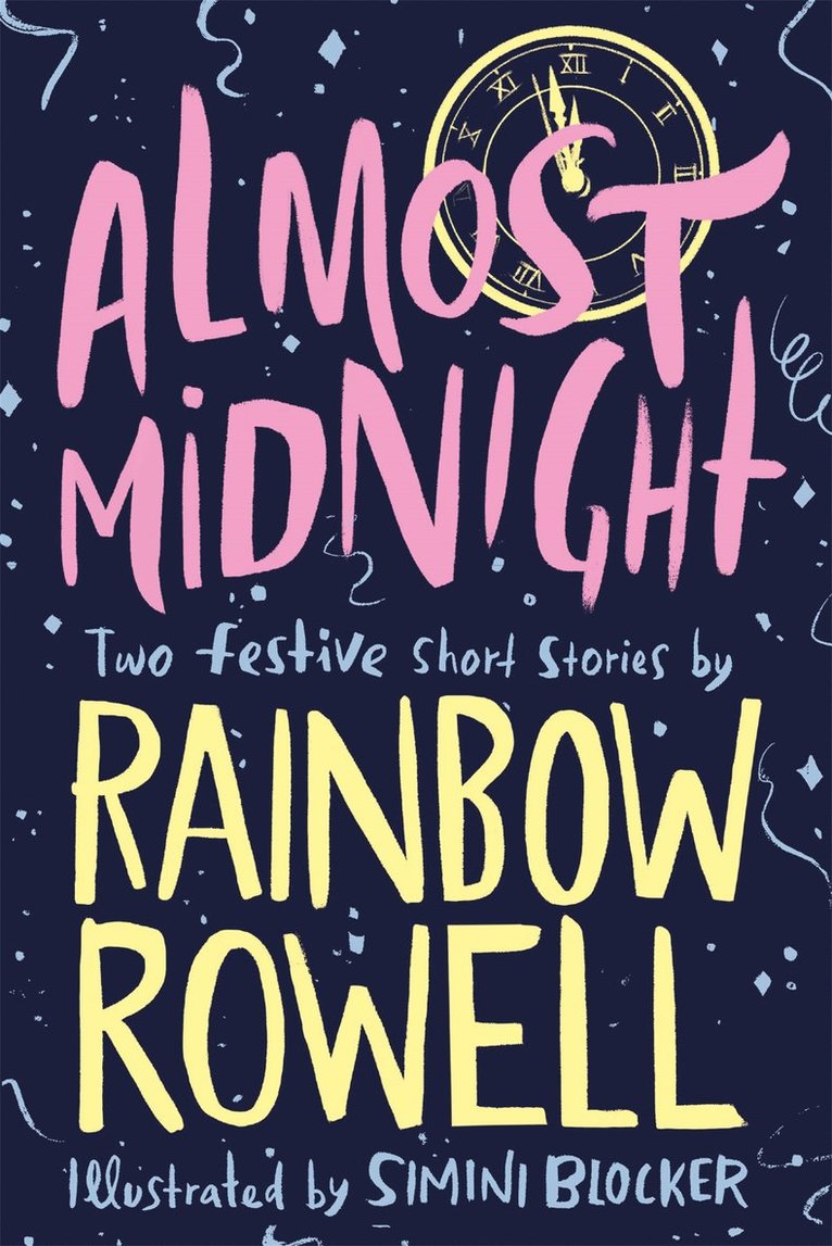 Rainbow Rowell - Almost Midnight: Two Festive Short Stories, Häftad