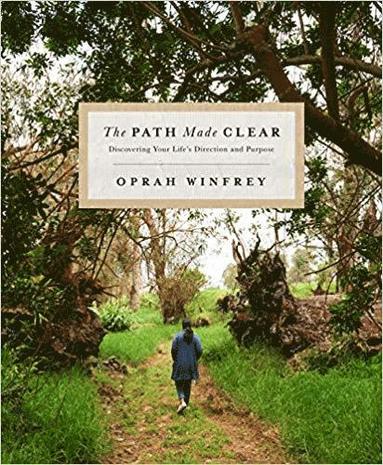 Oprah Winfrey - Path Made Clear, Inbunden
