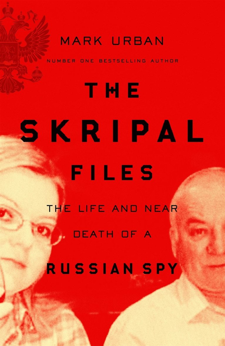 Mark Urban - The Skripal Files, Häftad