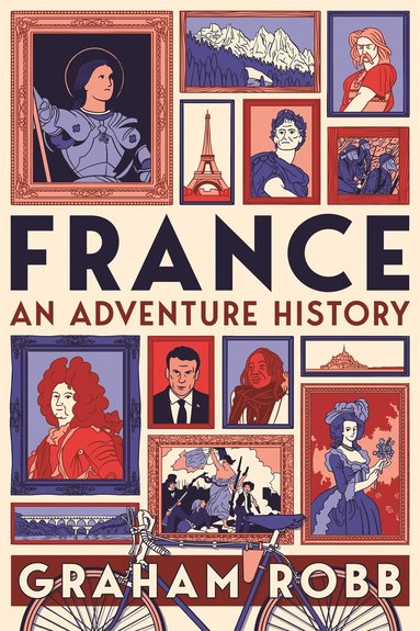 bokomslag France: An Adventure History