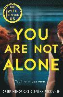 You Are Not Alone 1