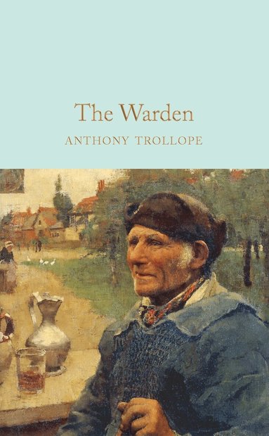 Anthony Trollope - Warden, Inbunden