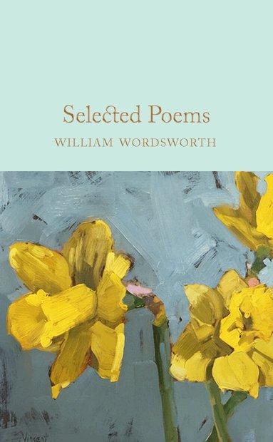 William Wordsworth - Selected Poems, Inbunden