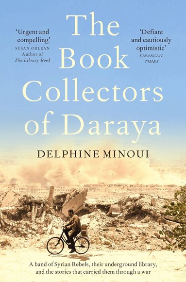 Delphine Minoui - Book Collectors of Daraya, Häftad