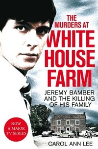 bokomslag The Murders at White House Farm