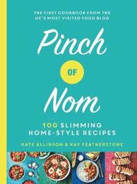 bokomslag Pinch of Nom: 100 Slimming, Home-style Recipes