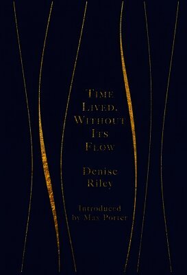 Denise Riley - Time Lived, Without Its Flow, Inbunden