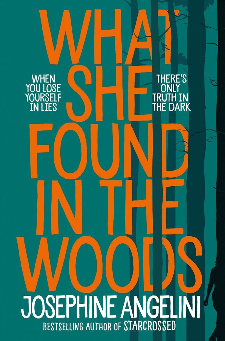 Josephine Angelini - What She Found in the Woods, Häftad