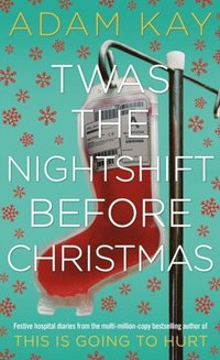 bokomslag Twas The Nightshift Before Christmas