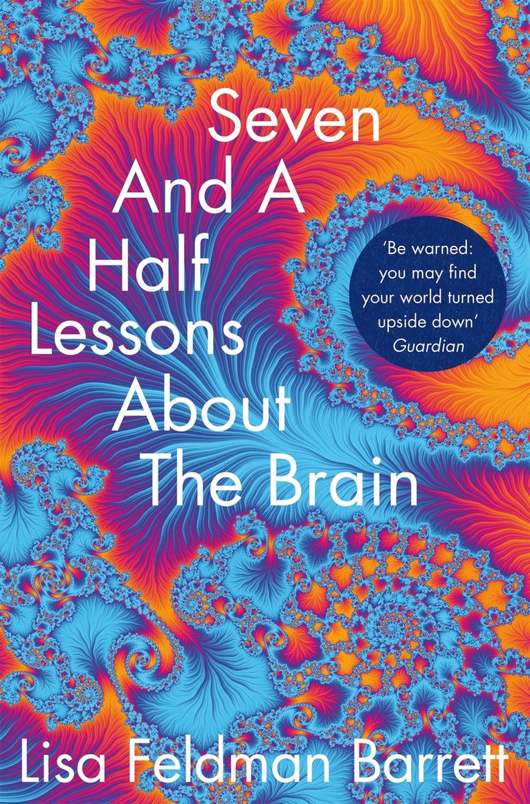 Lisa Feldman Barrett, Lisa Feldman Barrett - Seven and a Half Lessons About the Brain, Häftad