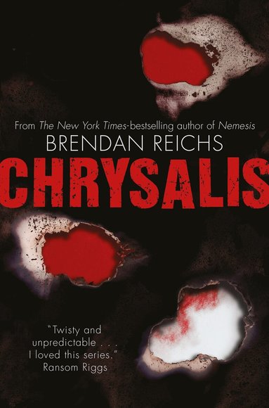 Brendan Reichs - Chrysalis, Häftad