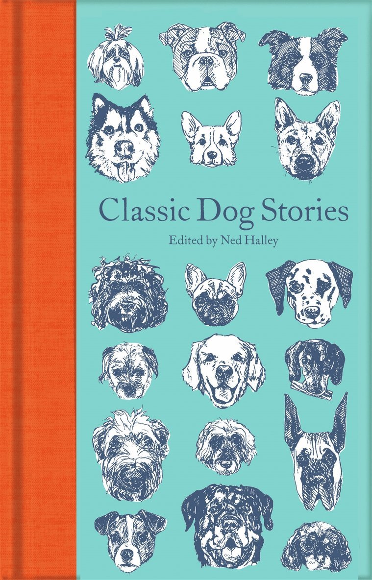 Various, Ned Halley - Classic Dog Stories, Inbunden