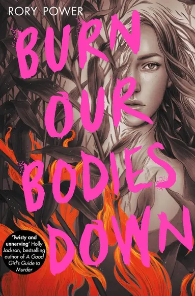 Rory Power - Burn Our Bodies Down, Häftad